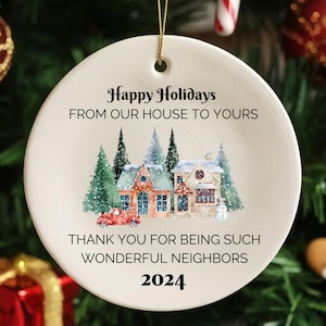 Nachbar Weihnachtsornament, Weihnachtsgeschenk für Nachbar, bestes Nachbargeschenk, Wertschätzungsgeschenk, Dankeschön, neuer Nachbargeschenk