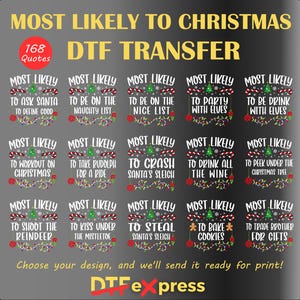 168 Quote Most Likely To Christmas DTF Transfer,Christmas Heat Press,Full Color Ready for Press Christmas Group Shirt DTF,Most Likely To DTF