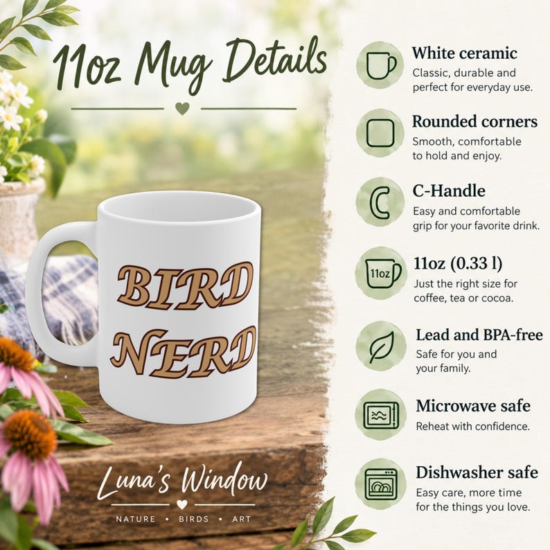 Puede incluir: Una taza de cer&aacute;mica blanca de 11oz con asa en C, que presenta el texto marr&oacute;n BIRD NERD en el frente. La imagen incluye una lista de detalles del producto: cer&aacute;mica blanca, esquinas redondeadas, asa en C, capacidad de 0,33l, libre de plomo y BPA, apta para microondas y lavavajillas.