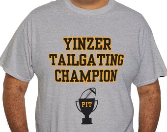 Yinzer Tailgating Champion T-Shirt - Pittsburgh Football Fan Gear