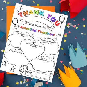 May include: A printable thank you card for teachers with a colorful rainbow design. The card has space for students to write about their favorite things about their teacher. The card says "Thank You for being an Amazing Teacher!"