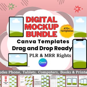 May include: A digital mockup bundle with 470+ Canva templates for phone, tablet, computer, book, and printable mockups. The bundle includes drag and drop ready templates with PLR and MRR rights.