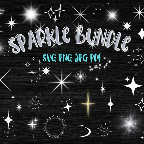 Sparkle SVG Bundle, Stars Sparkles Png Jpg, Sparkle SVG Cut Files for Cricut, Sparkle cut files, Magic Twinkle Sparkle Star Clipart, PDF