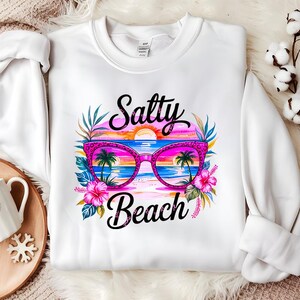 Salty Beach Png, Sublimation Design, Tropical Flowers Png, Colorful Summer Png, Trendy Png, T-Shirt Design, Digital Download Png, DTF, Svg