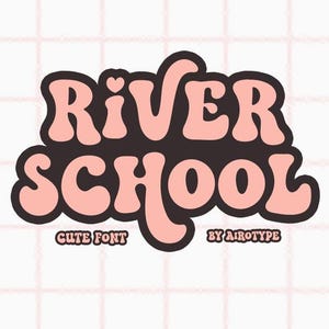 River School Font, Retro Font, Kids Font, Vintage Font, Cute Font, Bubbly Font, Groovy Font, Boho Font, Cricut Font, Serif Font, Bold Font