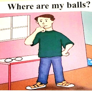 Where are my balls? Greeting cards ecard digital Male men humor funny