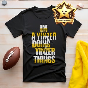 I&#39;m a Yinzer Doing Yinzer Things T-Shirt, Pittsburgh Shirts, Burgh Tee Shirt, Gifts For Yinzers, Steel City Gifts, Pittsburgh Clothing