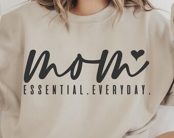 Mom Essential Everyday SVG PNG, Mom Life Svg, Mom Mode Svg, Mom Vibes Svg, Mom Shirt Svg, Mother's Day Svg,Girl Mom Svg,Boy Mama Svg