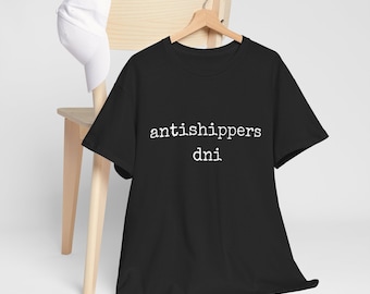 Antishippers DNI Tee, Fanfic, AO3