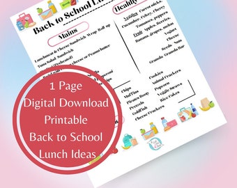 May include: A printable one-page sheet with lunch ideas for school. The sheet is divided into two sections: "Mains" and "Healthy Sides". The "Mains" section lists lunchmeat and cheese sandwiches, tuna salad sandwiches, and a wrap roll-up. The "Healthy Sides" section lists vegetables, fruits, yogurt, cheese, seeds, nuts, granola, and snacks like chips, muffins, pirates booty, pretzels, goldfish, and crackers.