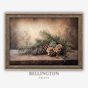 May include: A framed painting of a still life featuring pine branches and pine cones on a wooden surface. The background is a muted brown with a textured look. The painting is signed "BELLINGTON PRINTS" in the bottom center.
