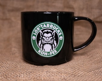 Lok'Tarbucks Orc Tribe 16 oz Ceramic Coffee Mug (parody design)