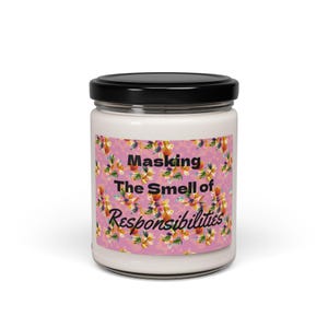 Masking the Smell of Responsibilities Candle