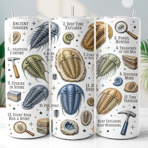 May include: A white cylindrical tumbler featuring a repeating pattern of trilobite fossils, geological rock layers, magnifying glasses, and hammers. The design includes numbered text labels such as Ancient Wonders, Deep Time Explorer, and Fossil Hunter.