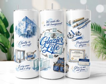 Glazier Tumbler Wrap PNG, Professional Glazing Contractor 20oz Skinny Tumbler Sublimation Design, Digital Download