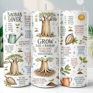 May include: Three cylindrical tumblers with metal straws featuring a white background, illustrations of baobab trees, watering cans, seeds, and suns, along with inspirational text including "Baobab Lover," "Grow Like a Baobab," and "Resilient, Timeless, Unstoppable."