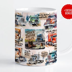 Truck Driver Life Mug Wrap Sublimation Template, 11oz & 15oz Designs, Cricut Mug Press PNG, Digital Download