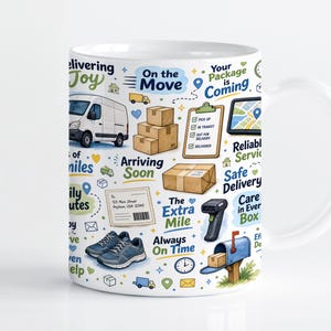 May include: A white ceramic mug featuring a colourful pattern of delivery-themed illustrations including a white van, cardboard boxes, a clipboard, a mailbox, and trainers. Text includes Delivering Joy, On the Move, Your Package is Coming, and Arriving Soon.