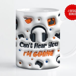 May include: White ceramic mug with a black and orange design. The mug features a headset, a game controller, and the text "Can't Hear You I'm Gaming".