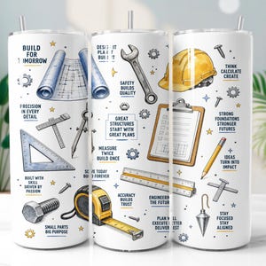 May include: A white cylindrical tumbler featuring a construction-themed graphic print with a yellow hard hat, wrench, tape measure, blueprints, and various tools. The design includes motivational text such as Build for Tomorrow, Precision in Every Detail, and Great Structures Start with Great Plans, interspersed with small gear and star icons.