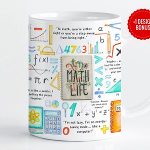 May include: White ceramic mug with a colourful design featuring maths equations, symbols, and the phrase "Math Life". The mug has a black handle and a red circle with the text "+1 Design Bonus".