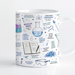 May include: A white ceramic mug featuring a colourful chemistry-themed print. The design includes illustrations of laboratory glassware, safety goggles, a notebook, and molecular structures, accompanied by inspirational text about science.