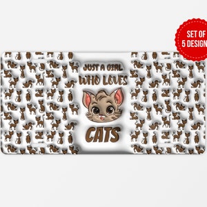 Just a Girl Who Loves Cats License Plate Sublimation Design, Car License Pate PNG Sublimate Template, Digital Download