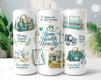 Home Health Nurse Tumbler Wrap PNG, Nursing School 20oz Skinny Tumbler Sublimation Design, Digital Download