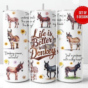 Life is Better With Donkeys Tumbler Wrap Sublimation Design, Skinny 20oz Straight Tumbler PNG Template, Digital Download