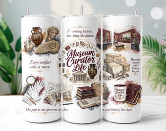 Museum Curator Tumbler Wrap PNG, History Lover 20oz Skinny Tumbler Sublimation Design, Digital Download