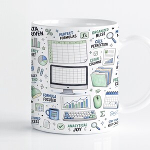 May include: A white ceramic mug featuring a repeating pattern of office and data-themed illustrations including a computer monitor, keyboard, mouse, spreadsheets, folders, and text such as DATA DRIVEN, PERFECT FORMULAS, and ANALYTICAL JOY.