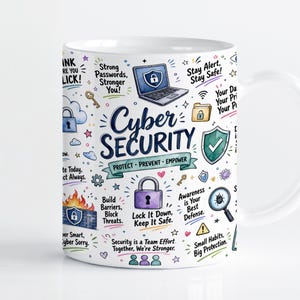Peut inclure: Un mug en céramique blanche orné d'un graphisme coloré dessiné à la main sur le thème de la cybersécurité. Le design comprend des illustrations d'un ordinateur portable, d'un bouclier, d'un cadenas et d'une loupe, ainsi que des textes comme Cyber Security, Protect, Prevent, Empower.