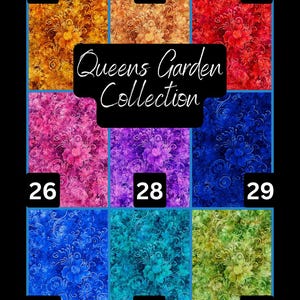 May include: A collection of floral fabric swatches in various colors, including gold, red, pink, purple, blue, and green. Each swatch features a detailed flower pattern. The text "Queens Garden Collection" is displayed in the center.