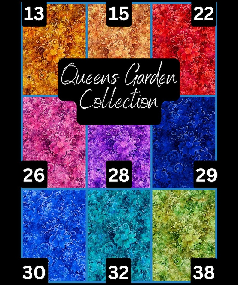 May include: A collection of floral fabric swatches in various colors, including gold, red, pink, purple, blue, and green. Each swatch features a detailed flower pattern. The text "Queens Garden Collection" is displayed in the center.