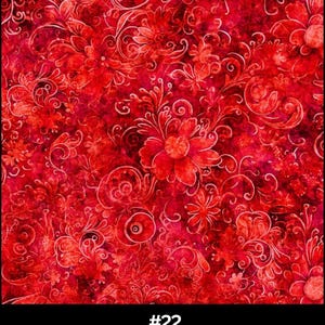May include: Red fabric with a floral pattern. The design features large flowers and swirling vines in shades of red and white. The text "#22 Red" is at the bottom of the image.