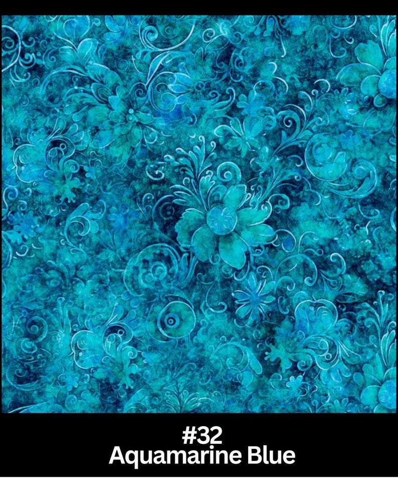 May include: A fabric with an all-over floral design in shades of aquamarine and teal. The pattern features stylized flowers, leaves, and swirling vines. The text at the bottom reads "#32 Aquamarine Blue".