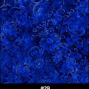 May include: Dark blue fabric with a floral pattern. The design features stylized flowers and swirling vines in shades of blue and white. The text at the bottom reads "#29 Dark Electric Blue".