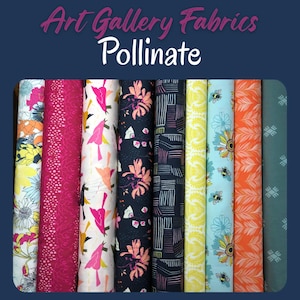 Pollinate Fabric Collection by Art Gallery Fabrics, 100% Cotton, sewing, quilting, floral fabric, bee fabric, Jessica Swift
