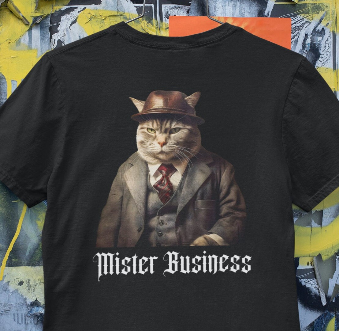 Mister Business Unisex Cotton Tee S 5XL Cat Graphic T shirt Funny Cat Tees Etsy