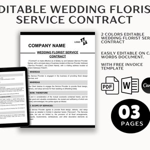 May include: Editable wedding florist service contract template in black and white. The contract is available in PDF, Word, and Canva formats. The template is 3 pages long and includes a logo placeholder, company name, and space for event details, payment information, changes and cancellations, scope of services, and liability.