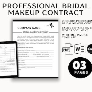 May include: A black and white printable bridal makeup contract template with a company name, logo, and text that says "Professional Bridal Makeup Contract". The template includes sections for bride and bridal party services, pricing, and contact information. The document is easily editable on Canva and comes with a free invoice template. The text also says "2 Colors Professional Bridal Makeup Contract. Easily Editable on Canva, Words Document. With Free Invoice Template. 03 Pages."