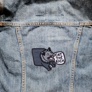 EAT THE RICH Opossum - Inspirational Patch Embroidered Iron-On For Your Backpack Purse Hat Funny Animal Punk Rock Anti-Capitalism Socialism