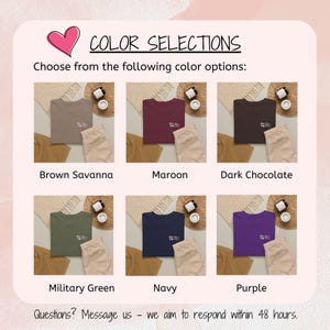 May include: A color chart featuring six t-shirts in Brown Savanna, Maroon, Dark Chocolate, Military Green, Navy, and Purple. Each shirt displays a small logo on the chest. The text reads COLOR SELECTIONS, Choose from the following color options, and Questions? Message us - we aim to respond within 48 hours.