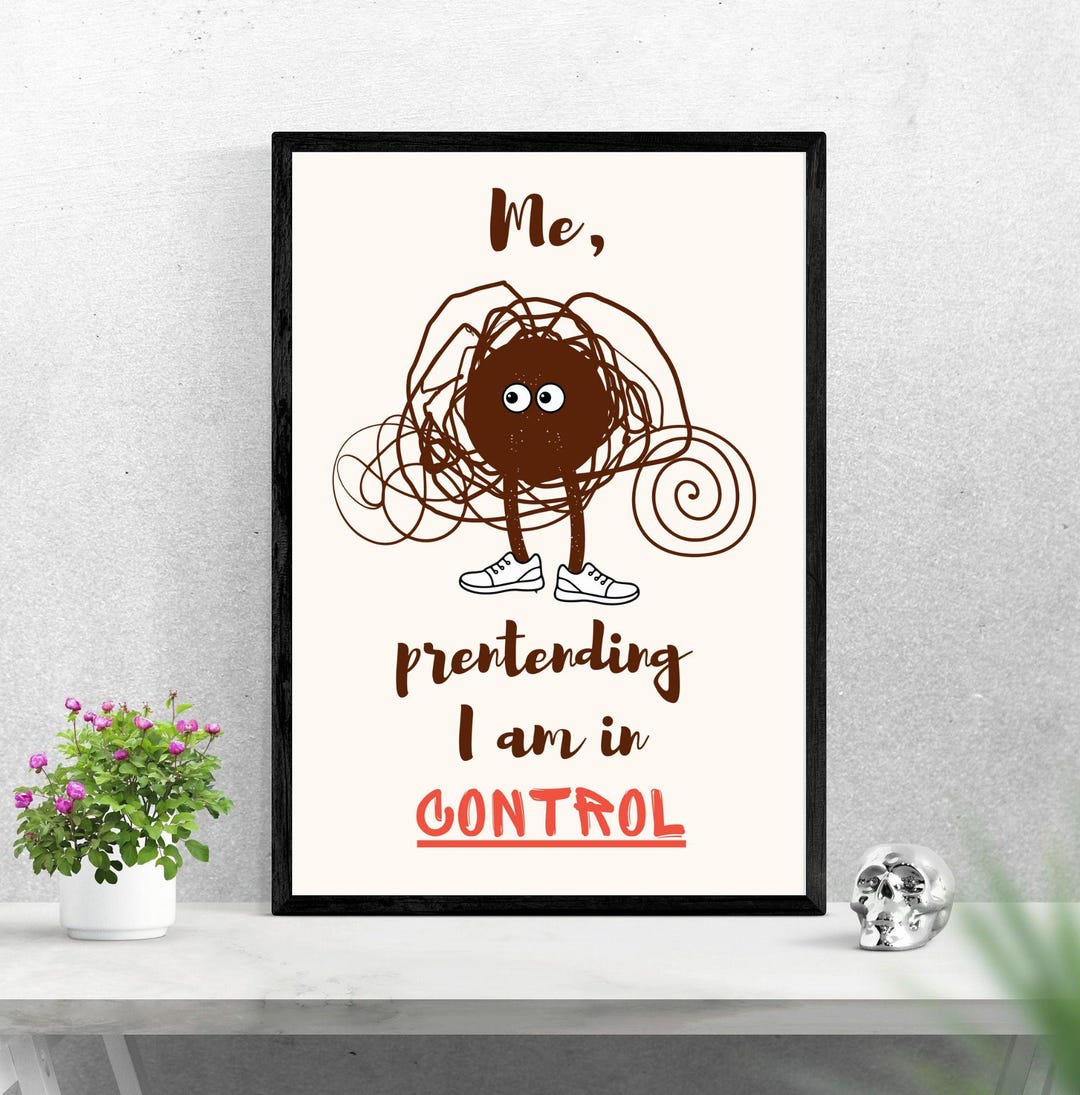 Pretending I'm in Control Funny Wall Art, Humorous Office Poster ...