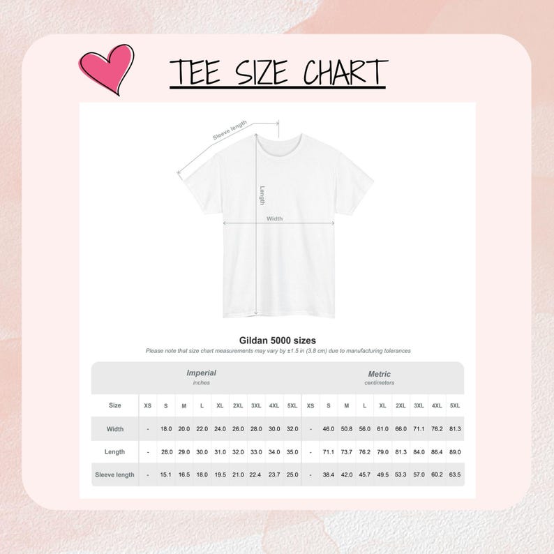 May include: A white t-shirt size chart for Gildan 5000 shirts, featuring a line drawing of a t-shirt with width, length, and sleeve length indicators. A table displays measurements in inches for sizes XS through 5XL, noting a 1.5 inch tolerance.