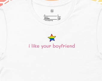i like your boyfriend | rainbow pride shirt, pride month shirt, LGBTQ+ shirt, pride gifts, gay pride tshirt