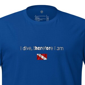 i dive therefore i am, scuba diver shirt, diving shirt, Funny Tshirt, Minimalist Tshirt, Unisex Tshirt