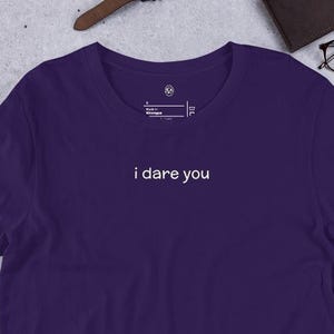 i dare you, Funny Tshirt, Funny Adult Shirt, Adult Humor Shirt, Minimalist Tshirt, Gift Tshirt, Funny Quotes Tee