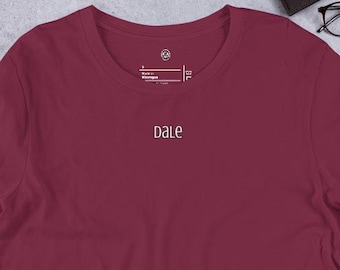 dale / Camiseta con frase divertida en español – Camiseta gráfica en spanglish con jerga mexicana, humor latino y dichos graciosos