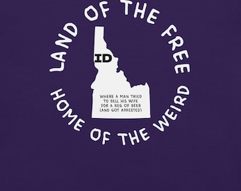 Idaho State Shirt, Idaho Map Shirt, Weird State Laws Tshirt, Idaho Graphic Tee, Idaho Cities Shirt, Witty Tshirt, US States Tee